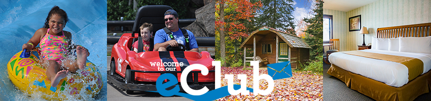 eClub photo broken into 4 parts. The first image shows a girl going down the waterslide. The second photo is a father and son on the go cart ride. The third image is of the Cabin Lodges in fall and the fourth photo is of a room in the inn. In the middle of the photo it says welcome to our eClub